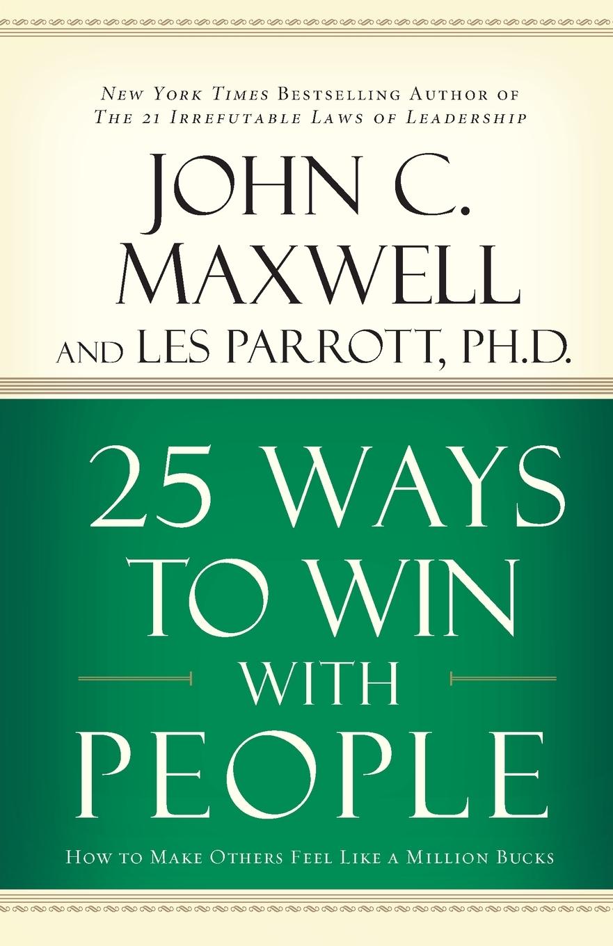 25 Ways to Win with People (International Edition)