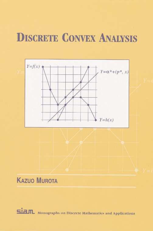 Discrete Convex Analysis