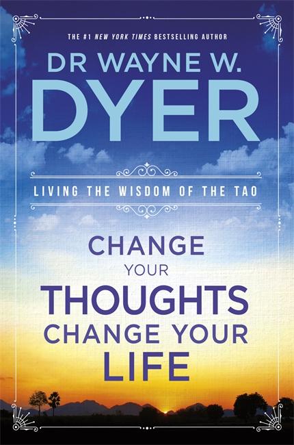 Change Your Thoughts, Change Your Life