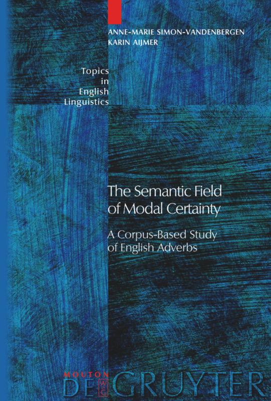 The Semantic Field of Modal Certainty