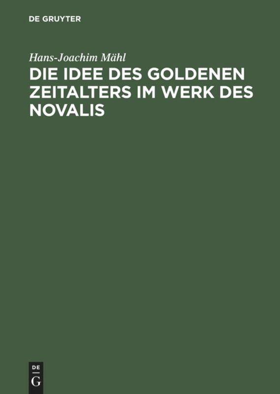 Die Idee des goldenen Zeitalters im Werk des Novalis