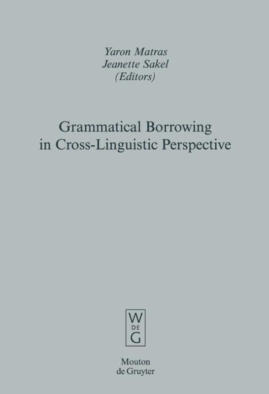 Grammatical Borrowing in Cross-Linguistic Perspective