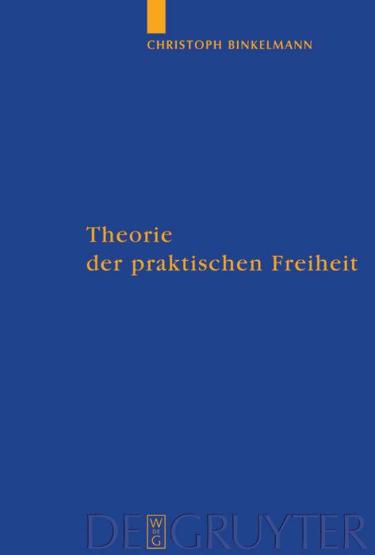 Theorie der praktischen Freiheit