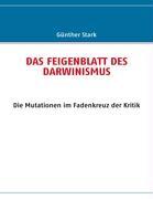 DAS FEIGENBLATT DES DARWINISMUS