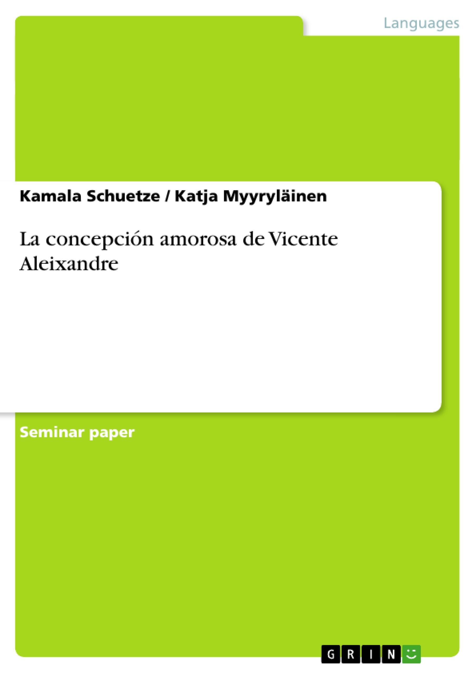 La concepción amorosa de Vicente Aleixandre