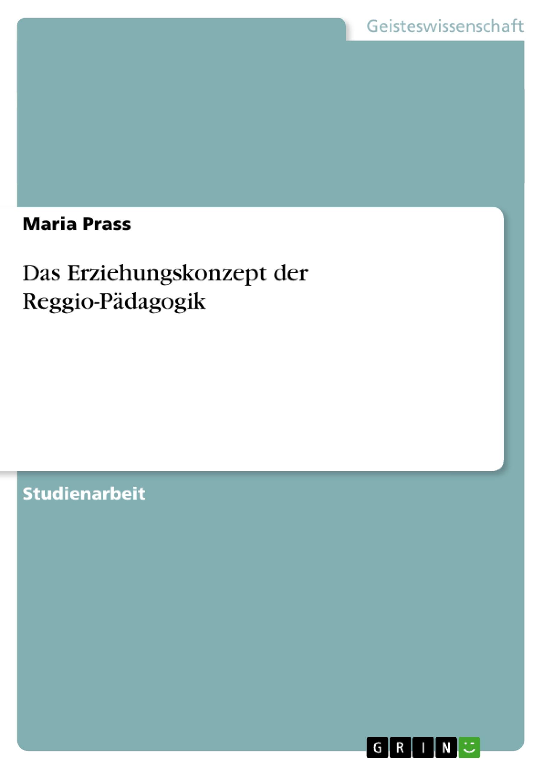 Das Erziehungskonzept der Reggio-Pädagogik