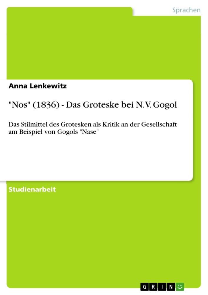 "Nos" (1836) - Das Groteske bei N. V. Gogol