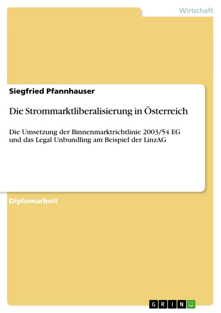 Die Strommarktliberalisierung in Österreich