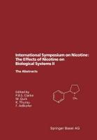 International Symposium on Nicotine: The Effects of Nicotine on Biological Systems II