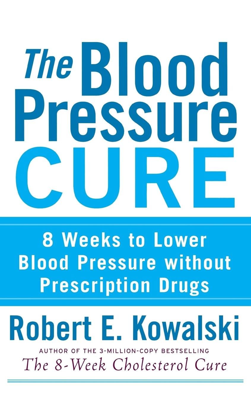 The Blood Pressure Cure