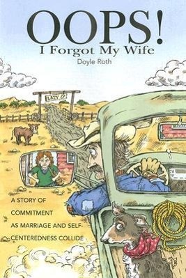 OOPS! I Forgot My Wife