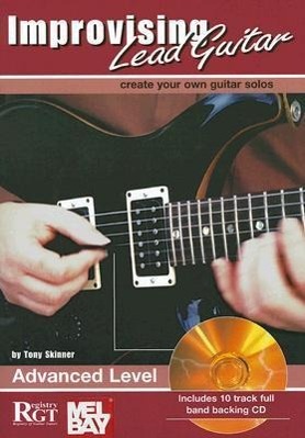 Improvising Lead Guitar: Advanced Level [With CD]