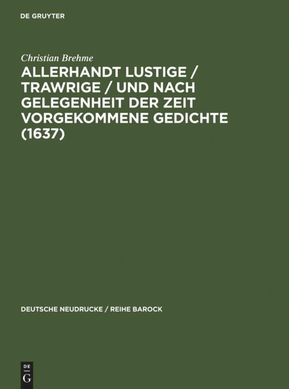 Allerhandt Lustige / Trawrige / vnd nach gelegenheit der Zeit vorgekommene Gedichte (1637)