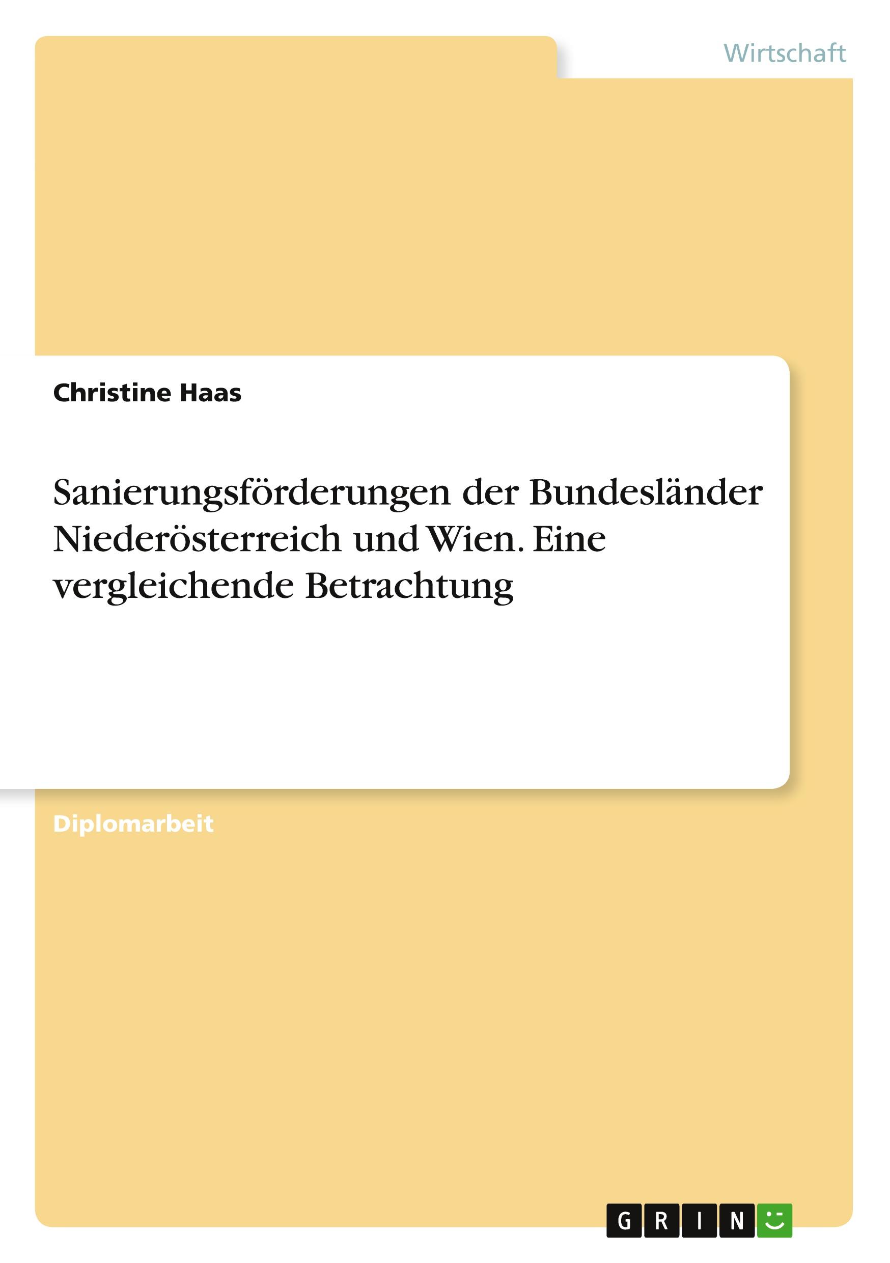 Sanierungsförderungen der Bundesländer Niederösterreich und Wien. Eine vergleichende Betrachtung