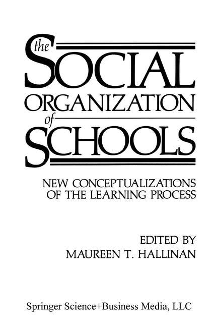 The Social Organization of Schools