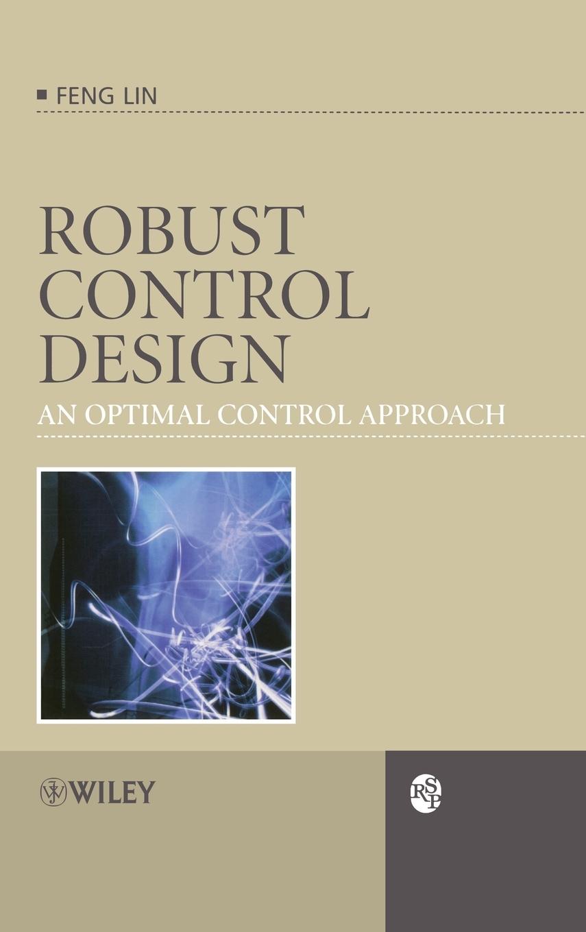 Robust Control Design: An Optimal Control Approach