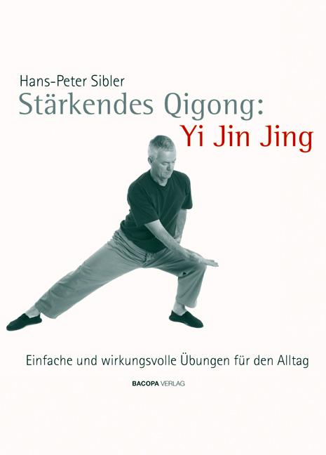 Stärkendes Qi Gong: Yi Jin Jing