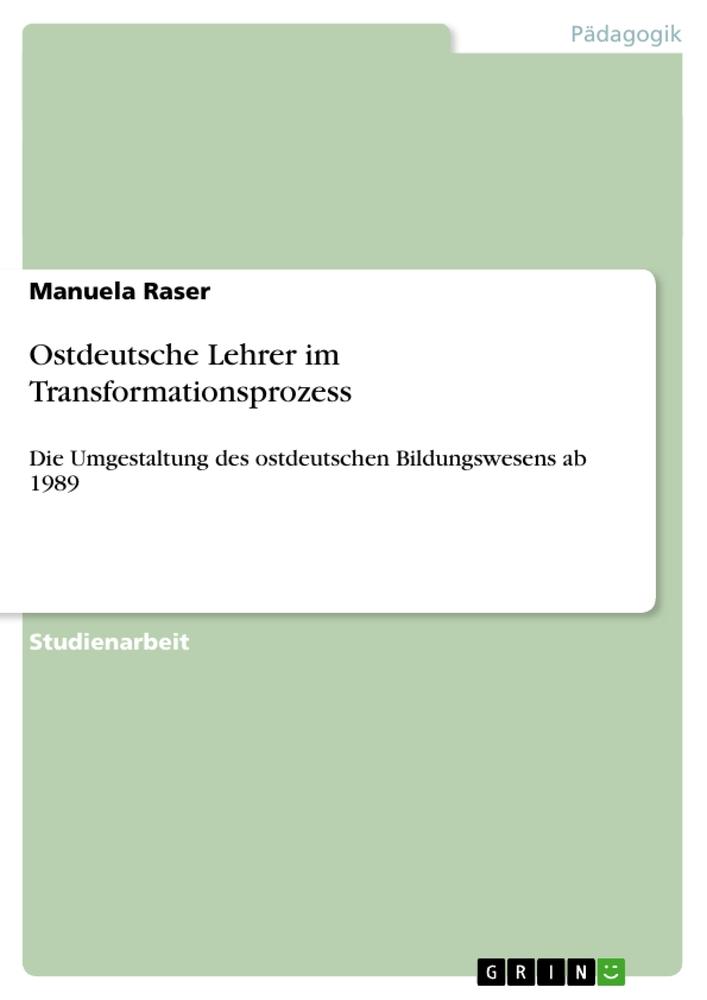 Ostdeutsche Lehrer im Transformationsprozess