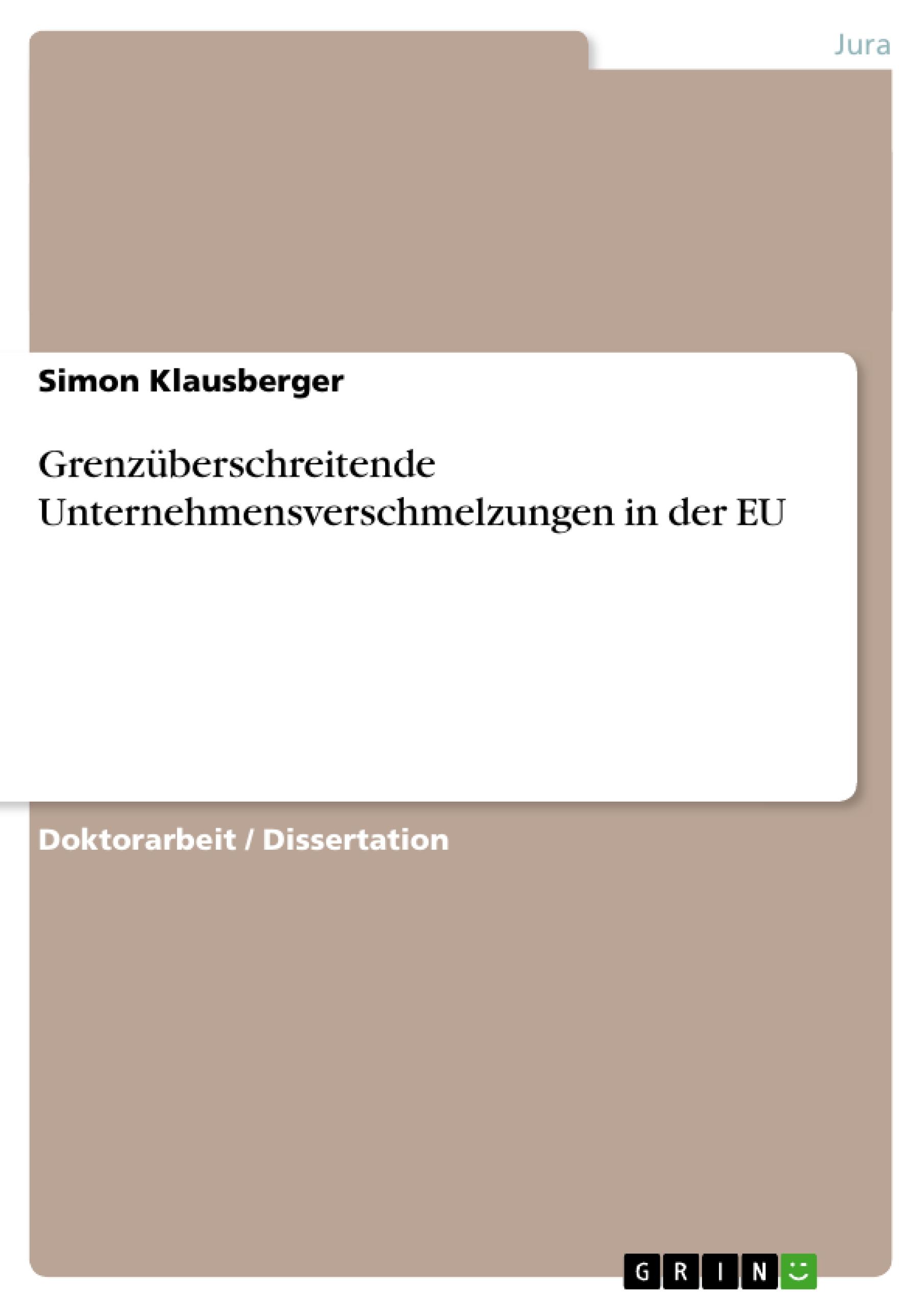 Grenzüberschreitende Unternehmensverschmelzungen in der EU