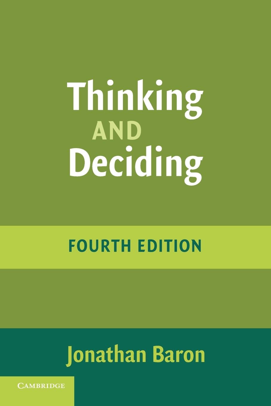 Thinking and Deciding 4ed