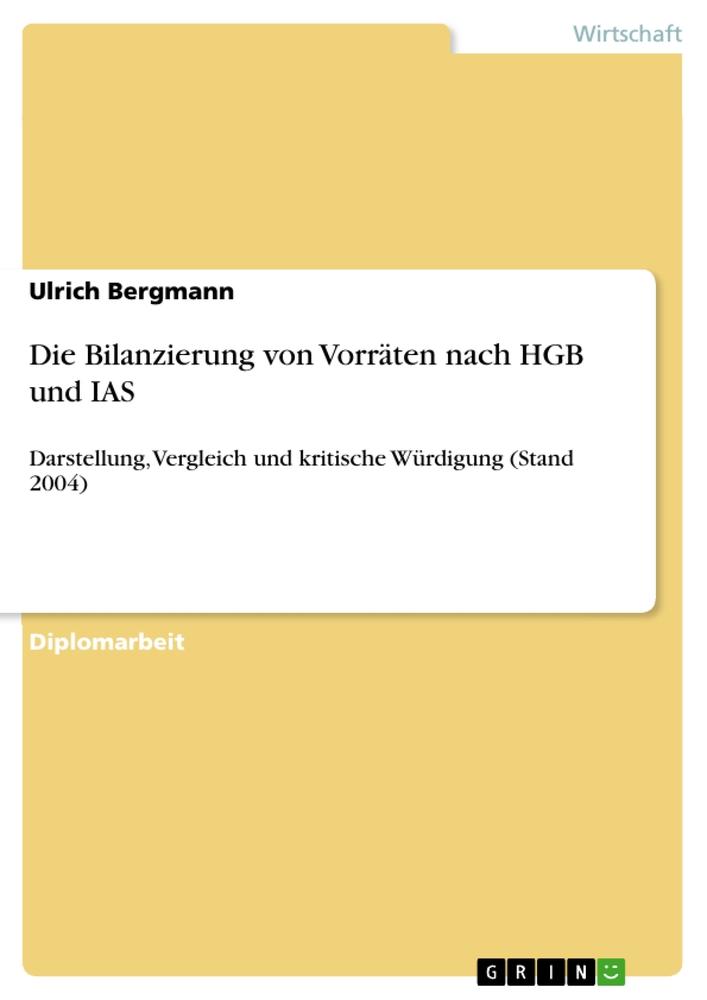 Die Bilanzierung von Vorräten nach HGB und IAS