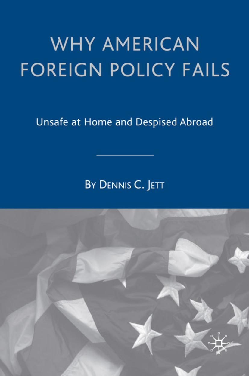 Why American Foreign Policy Fails