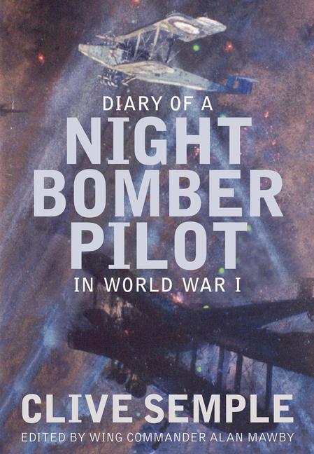 Diary of a Night Bomber Pilot in World War I