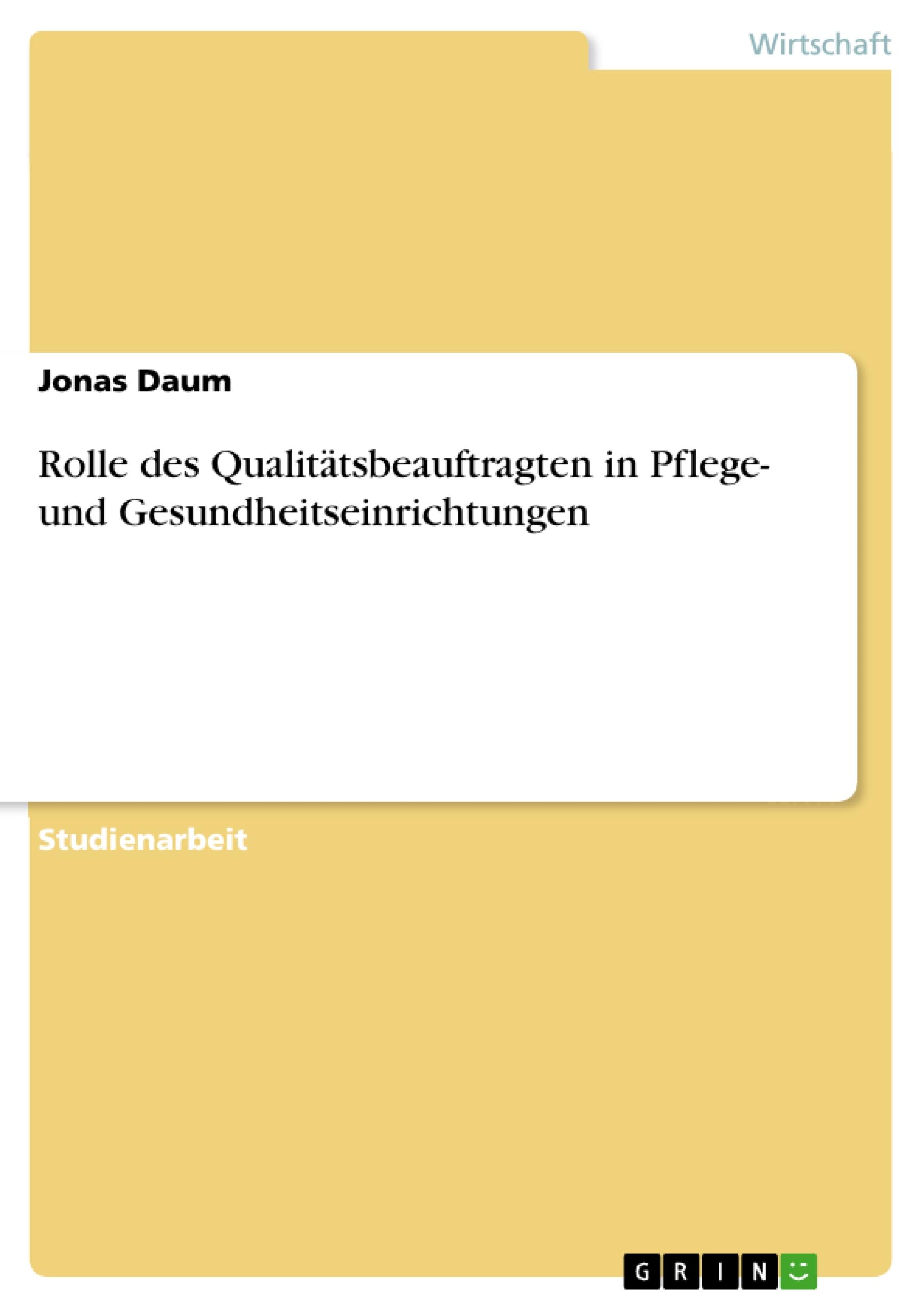 Rolle des Qualitätsbeauftragten in Pflege- und Gesundheitseinrichtungen