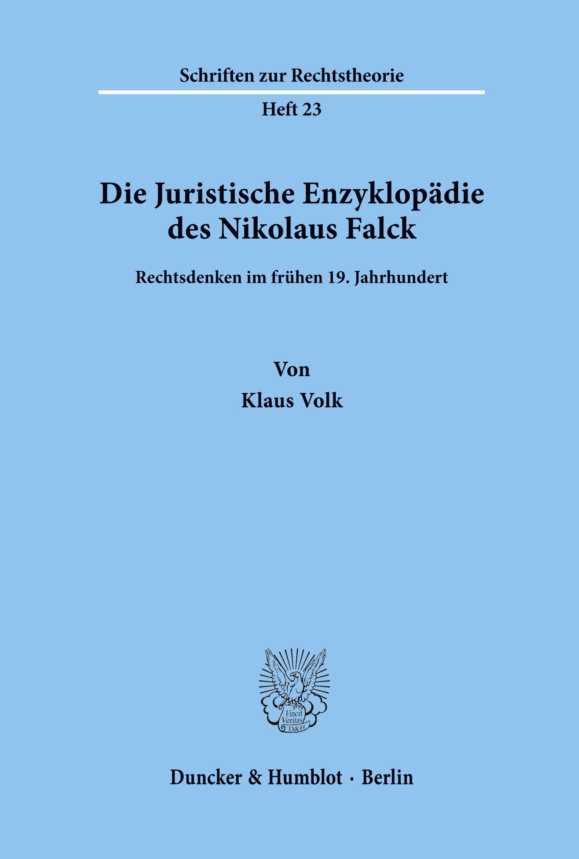 Die Juristische Enzyklopädie des Nikolaus Falck.