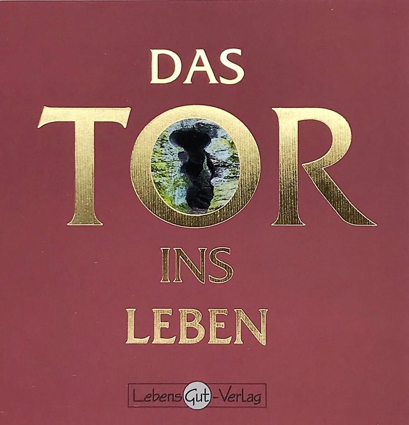 Das Tor ins Leben