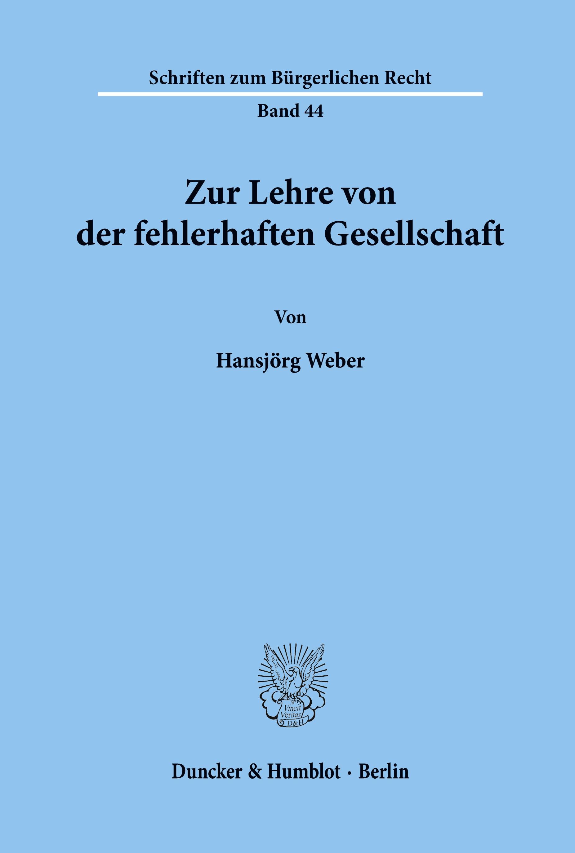 Zur Lehre von der fehlerhaften Gesellschaft.