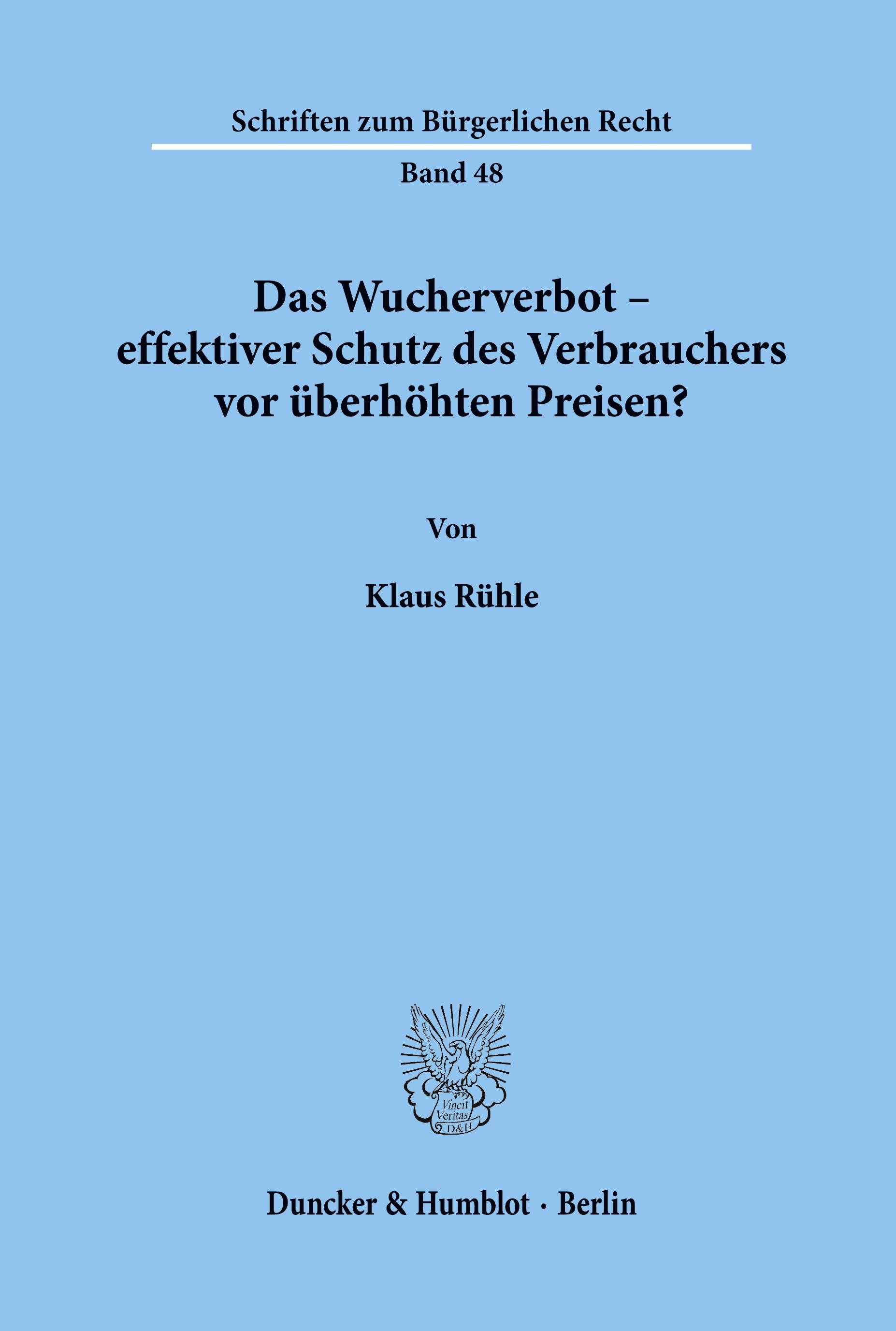 Das Wucherverbot - effektiver Schutz des Verbrauchers vor überhöhten Preisen?