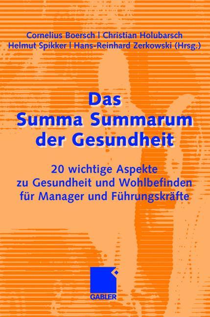 Das Summa Summarum der Gesundheit