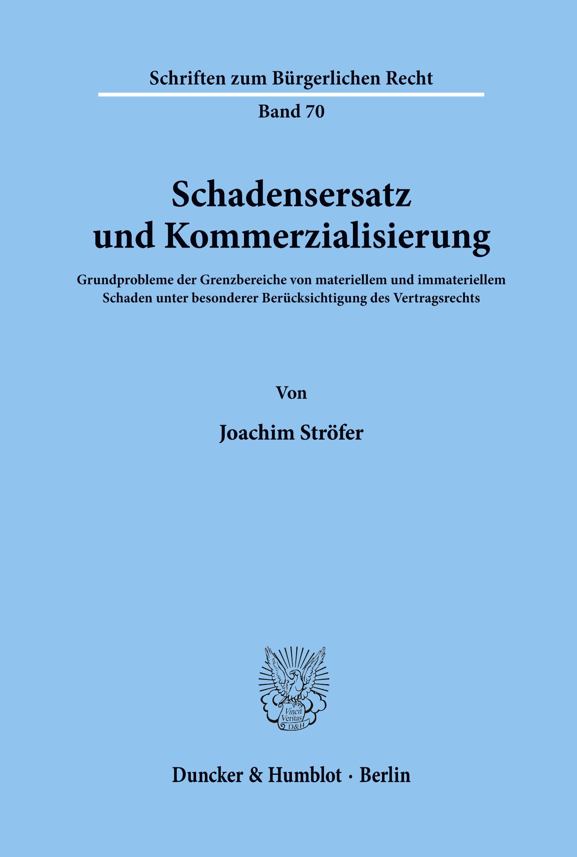 Schadensersatz und Kommerzialisierung.