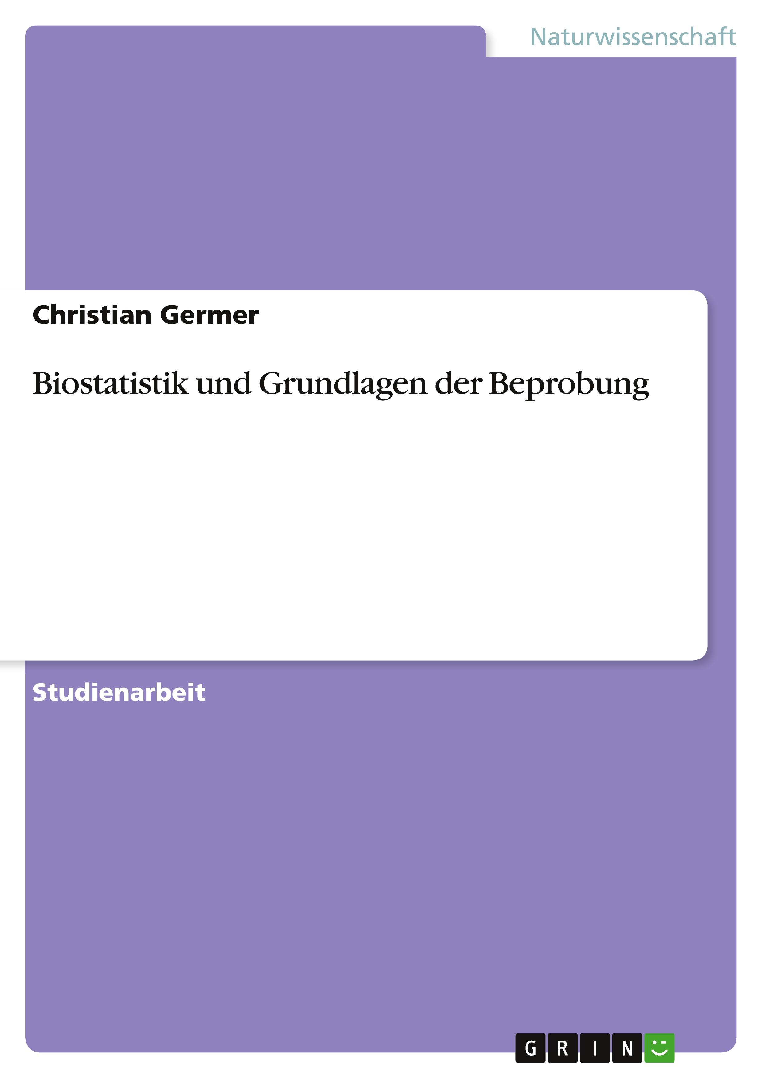 Biostatistik und Grundlagen der Beprobung