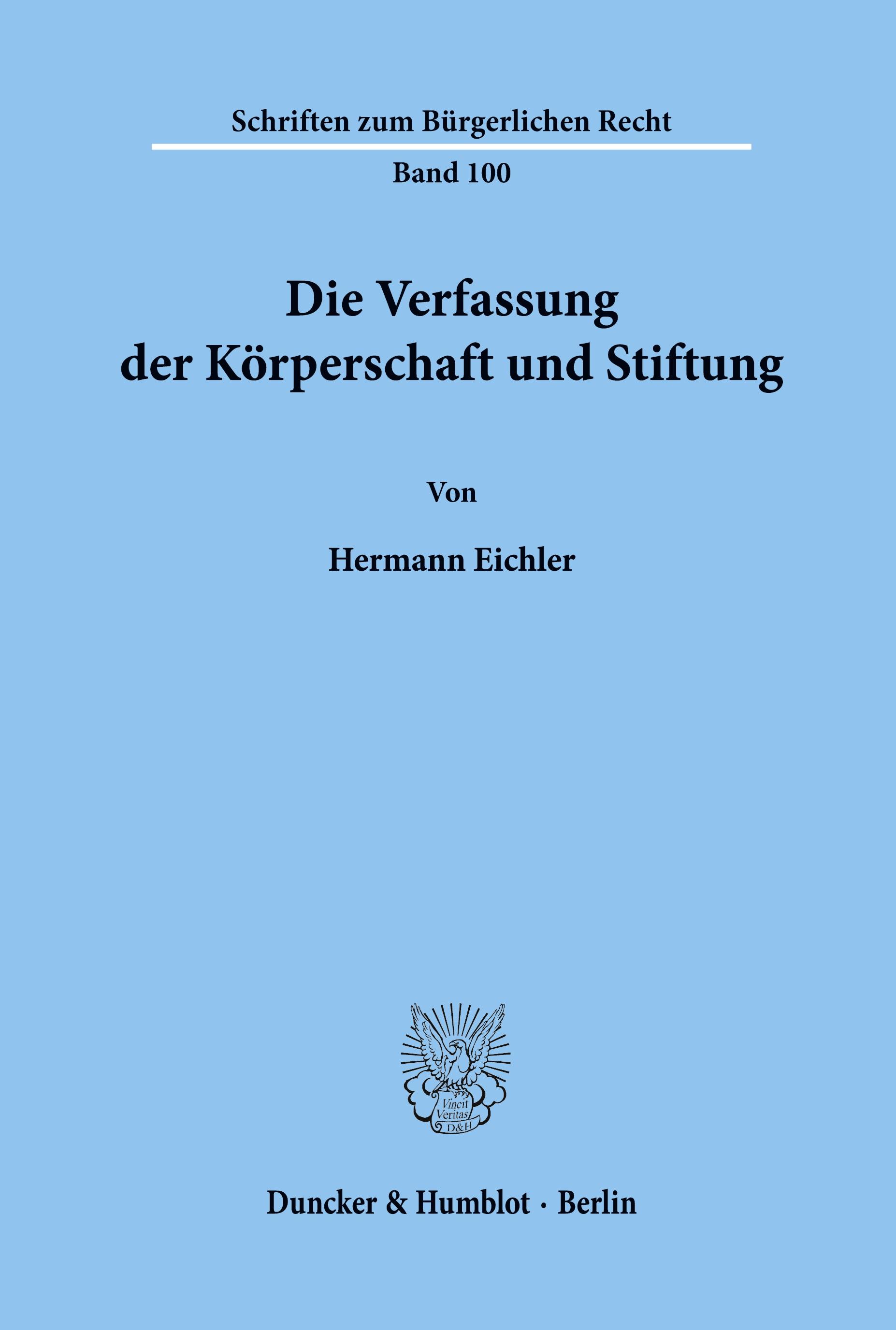 Die Verfassung der Körperschaft und Stiftung.