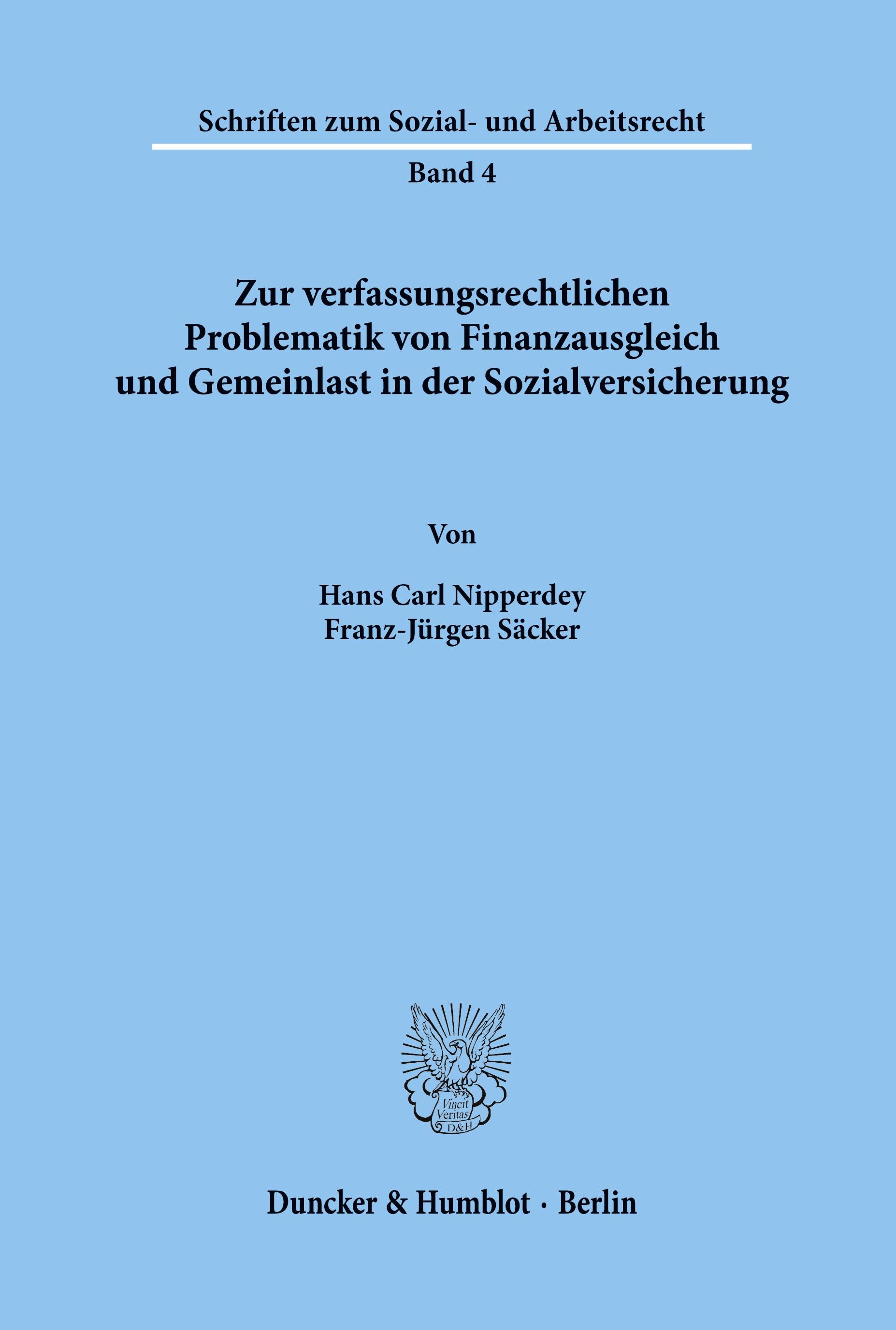 Zur verfassungsrechtlichen Problematik von Finanzausgleich und Gemeinlast in der Sozialversicherung.