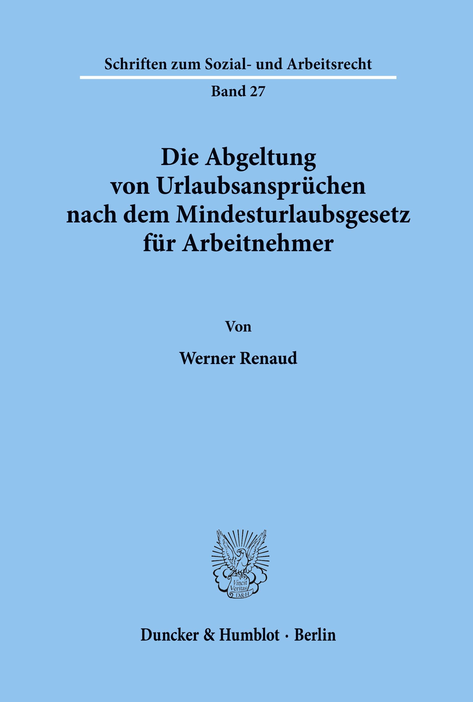 Die Abgeltung von Urlaubsansprüchen nach dem Mindesturlaubsgesetz für Arbeitnehmer.