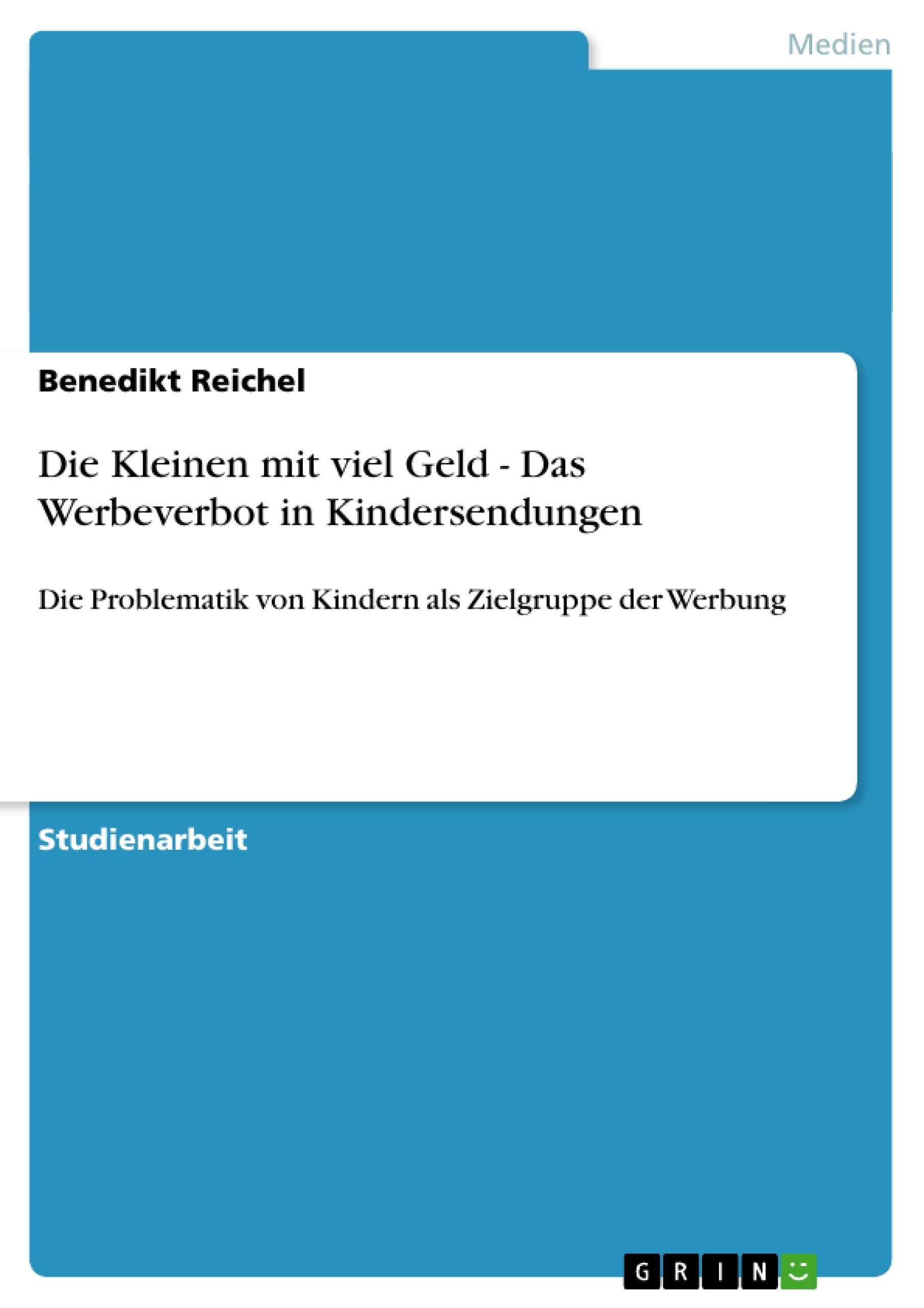 Die Kleinen mit viel Geld - Das Werbeverbot in Kindersendungen