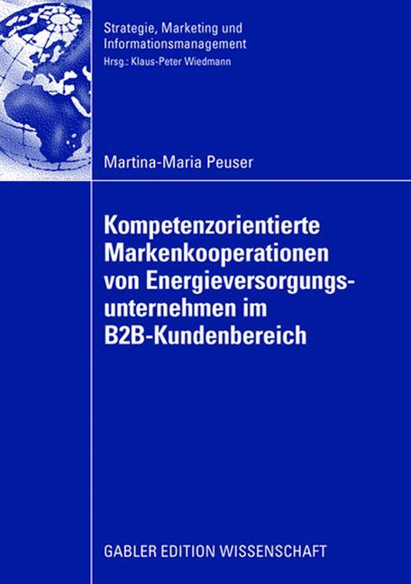 Kompetenzorientierte Markenkooperationen von Energieversorgungsunternehmen im B2B-Kundenbereich