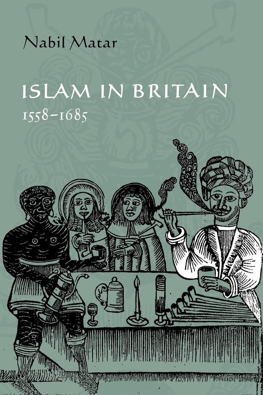 Islam in Britain, 1558 1685