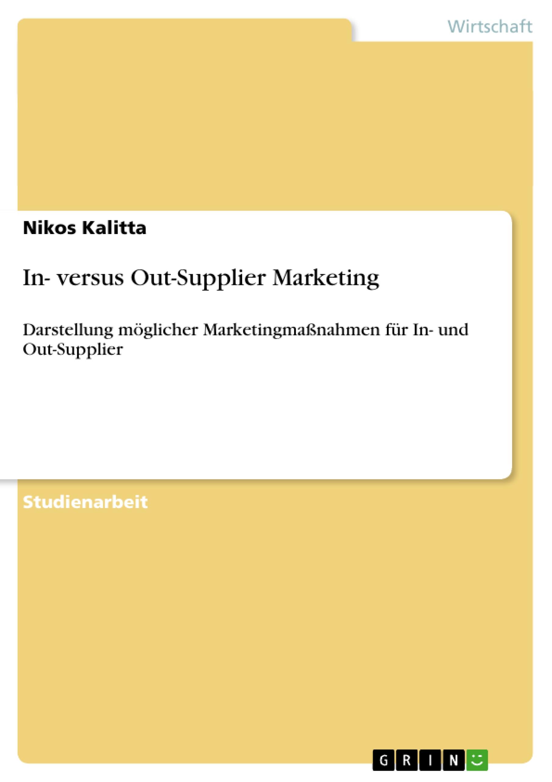 In- versus Out-Supplier Marketing