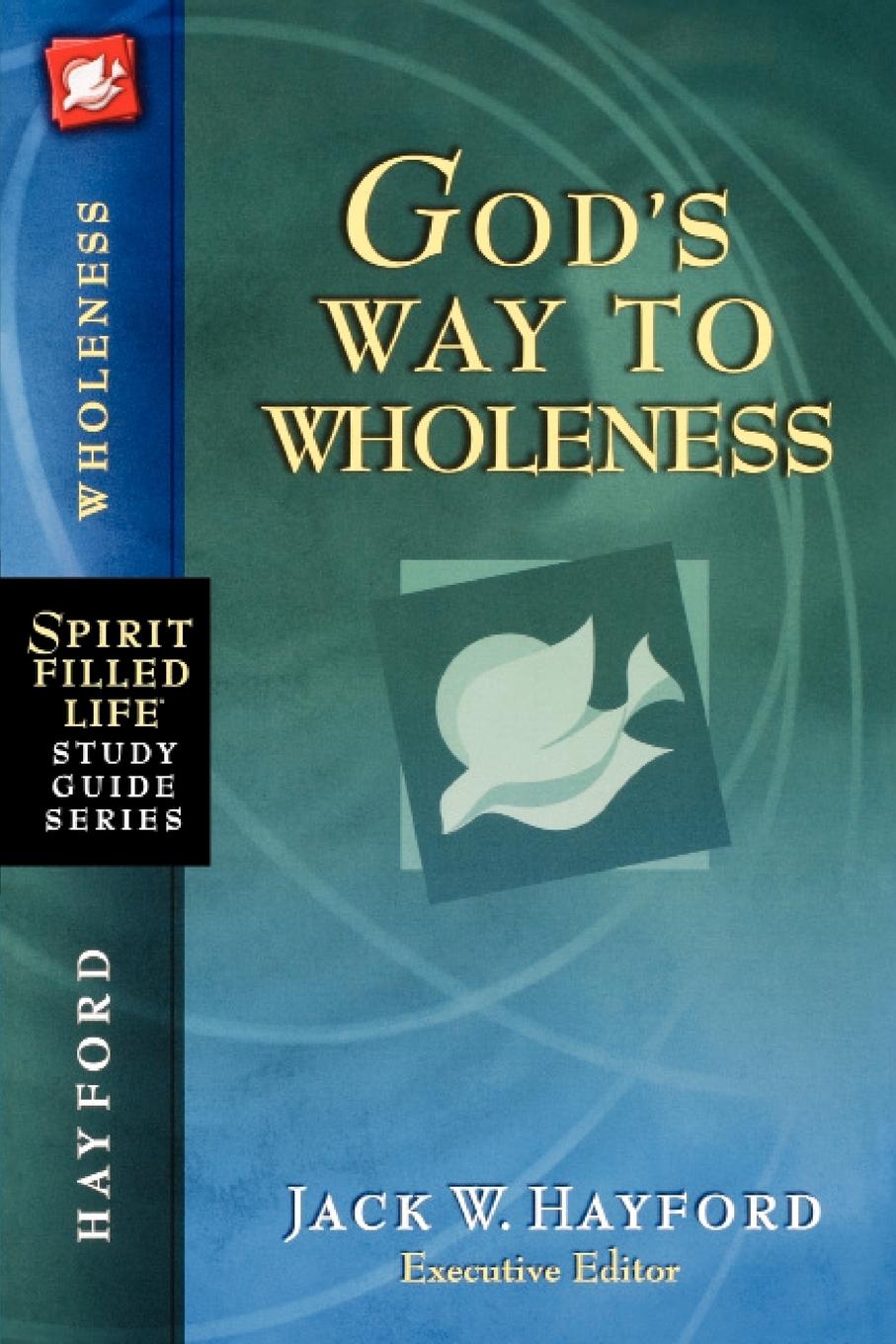 God's Way to Wholeness