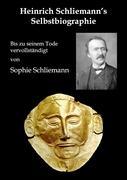 Heinrich Schliemann's Selbstbiographie