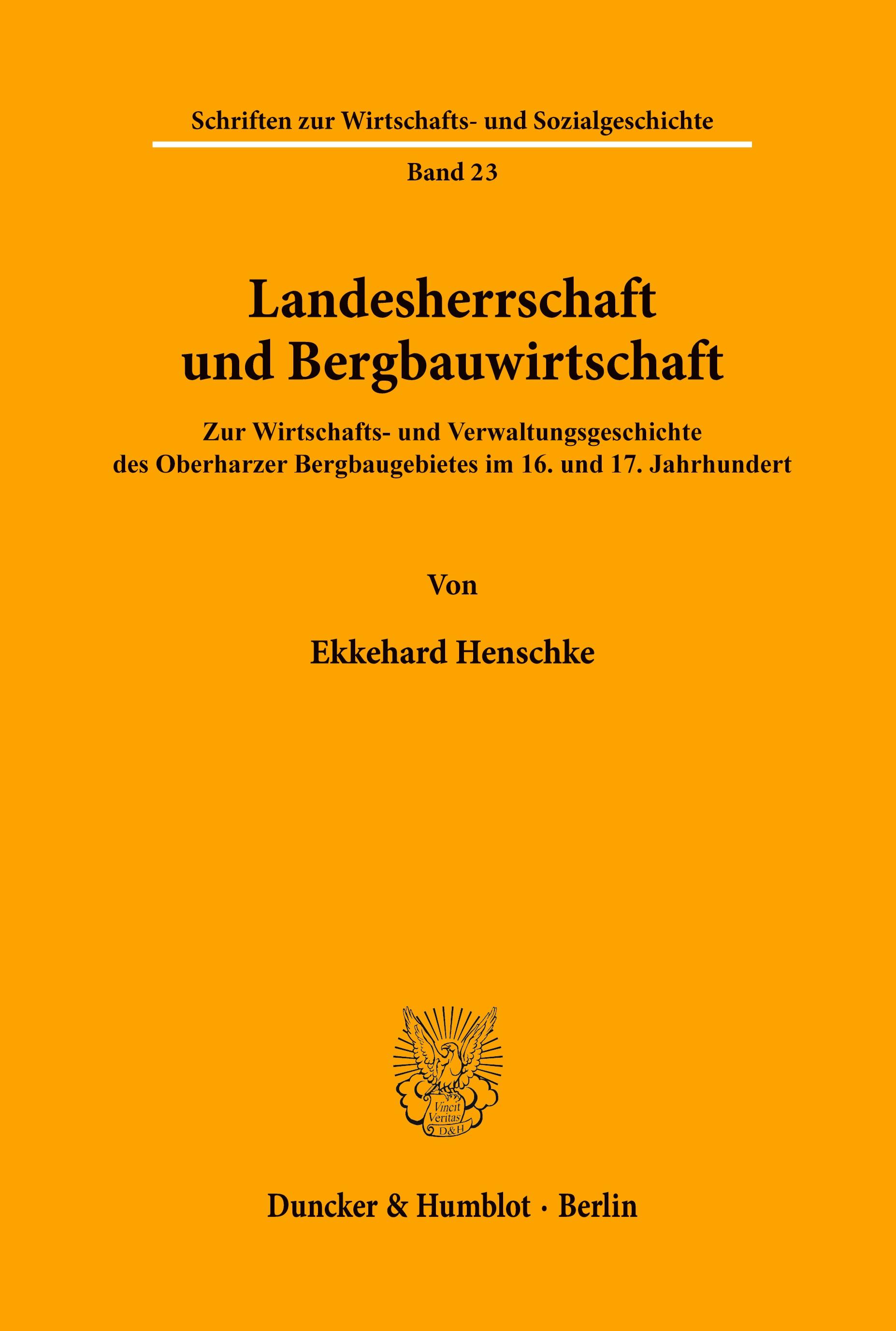 Landesherrschaft und Bergbauwirtschaft.