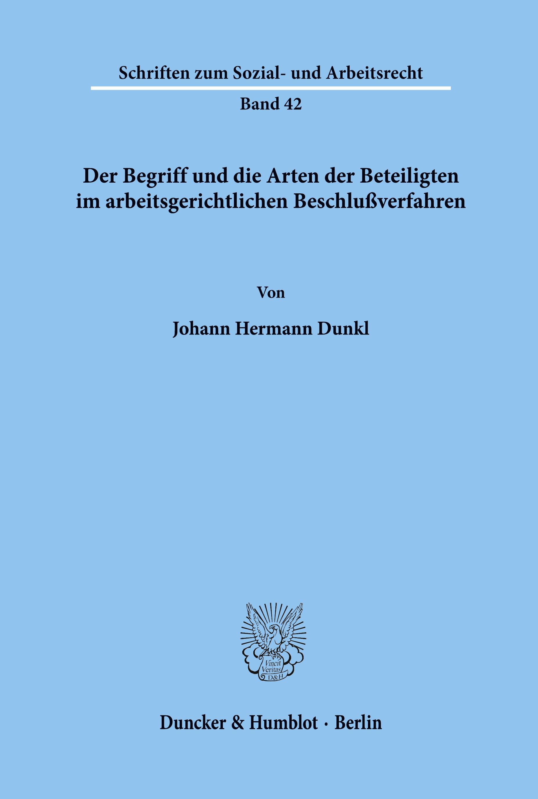 Der Begriff und die Arten der Beteiligten im arbeitsgerichtlichen Beschlußverfahren.