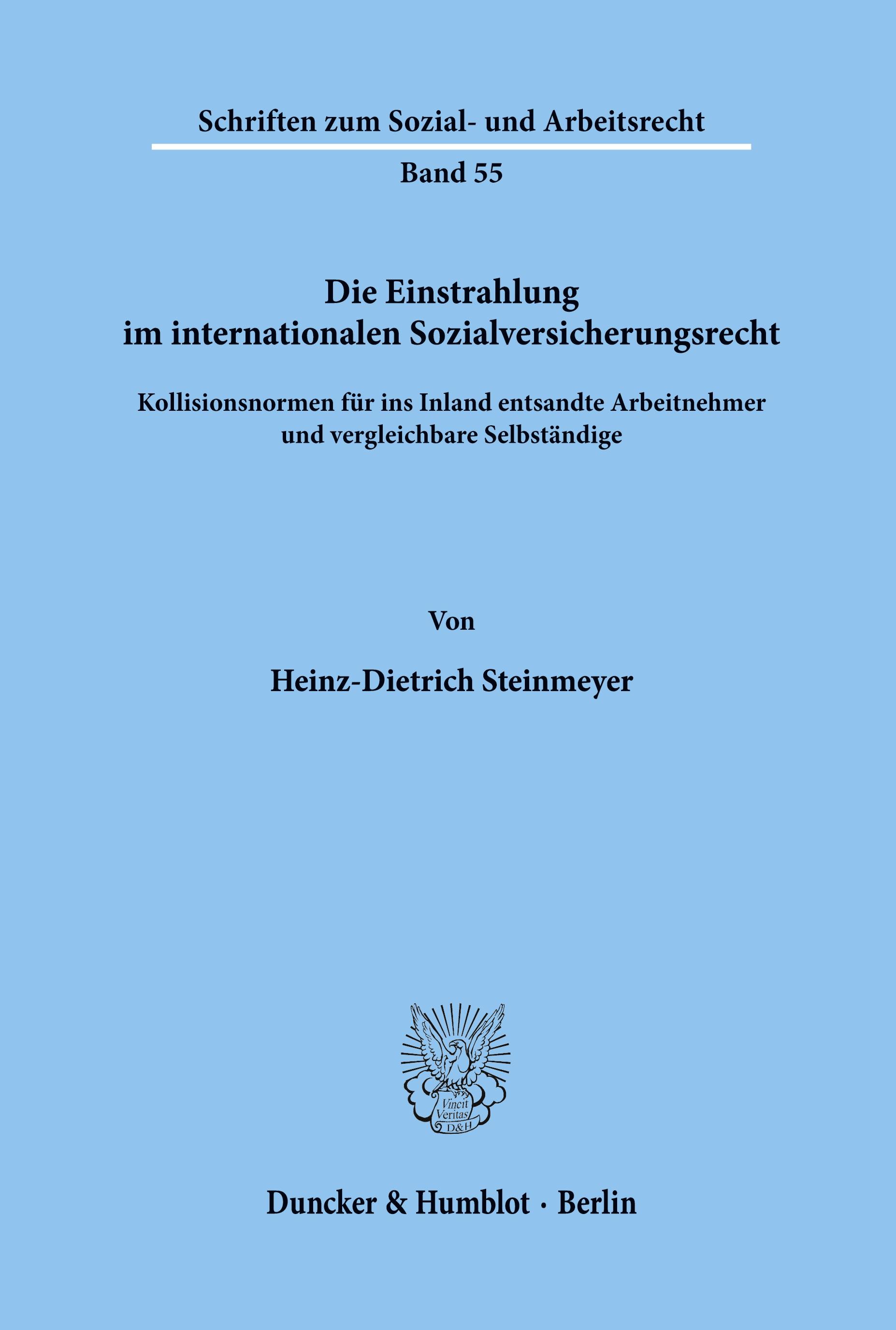 Die Einstrahlung im internationalen Sozialversicherungsrecht.