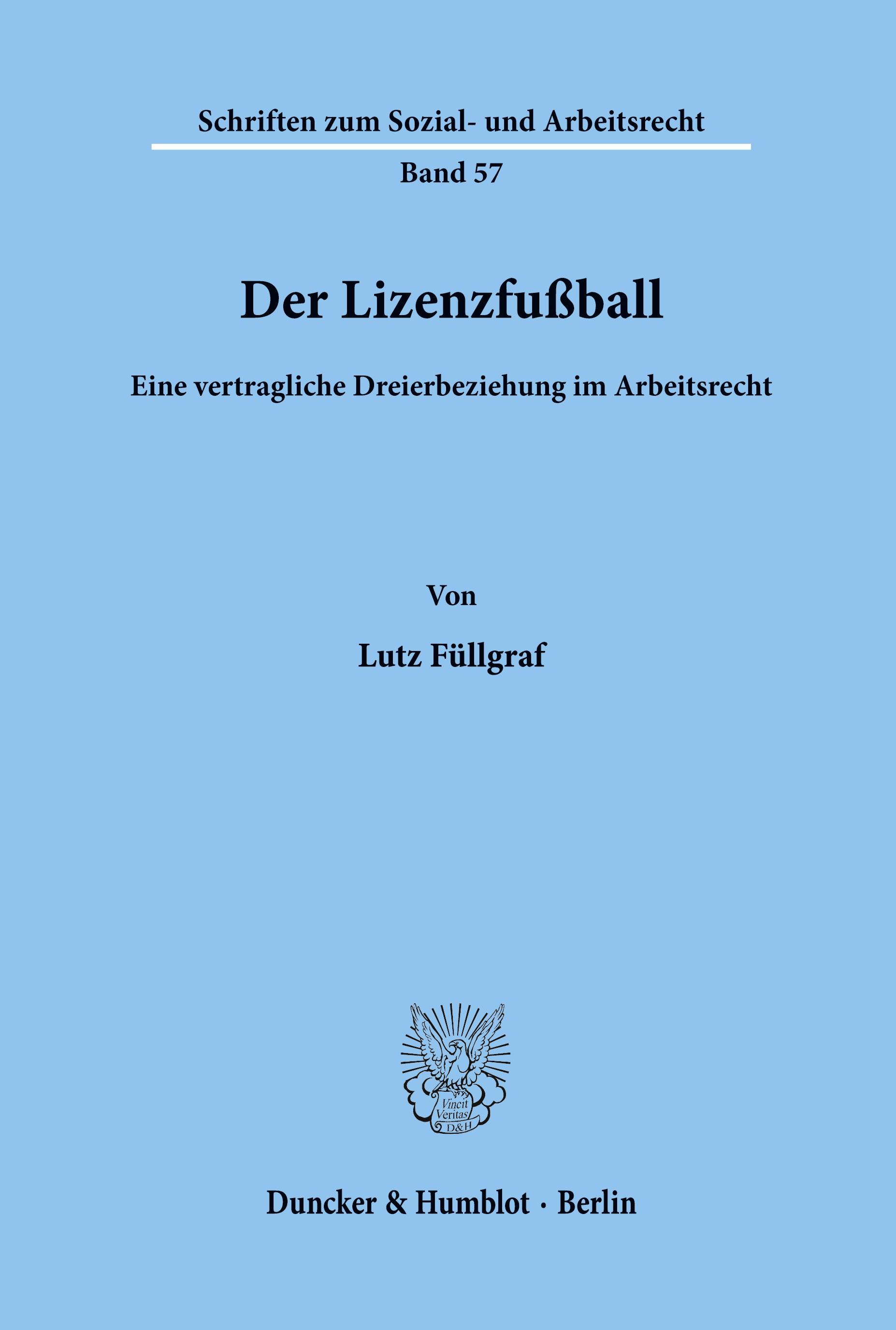 Der Lizenzfußball.