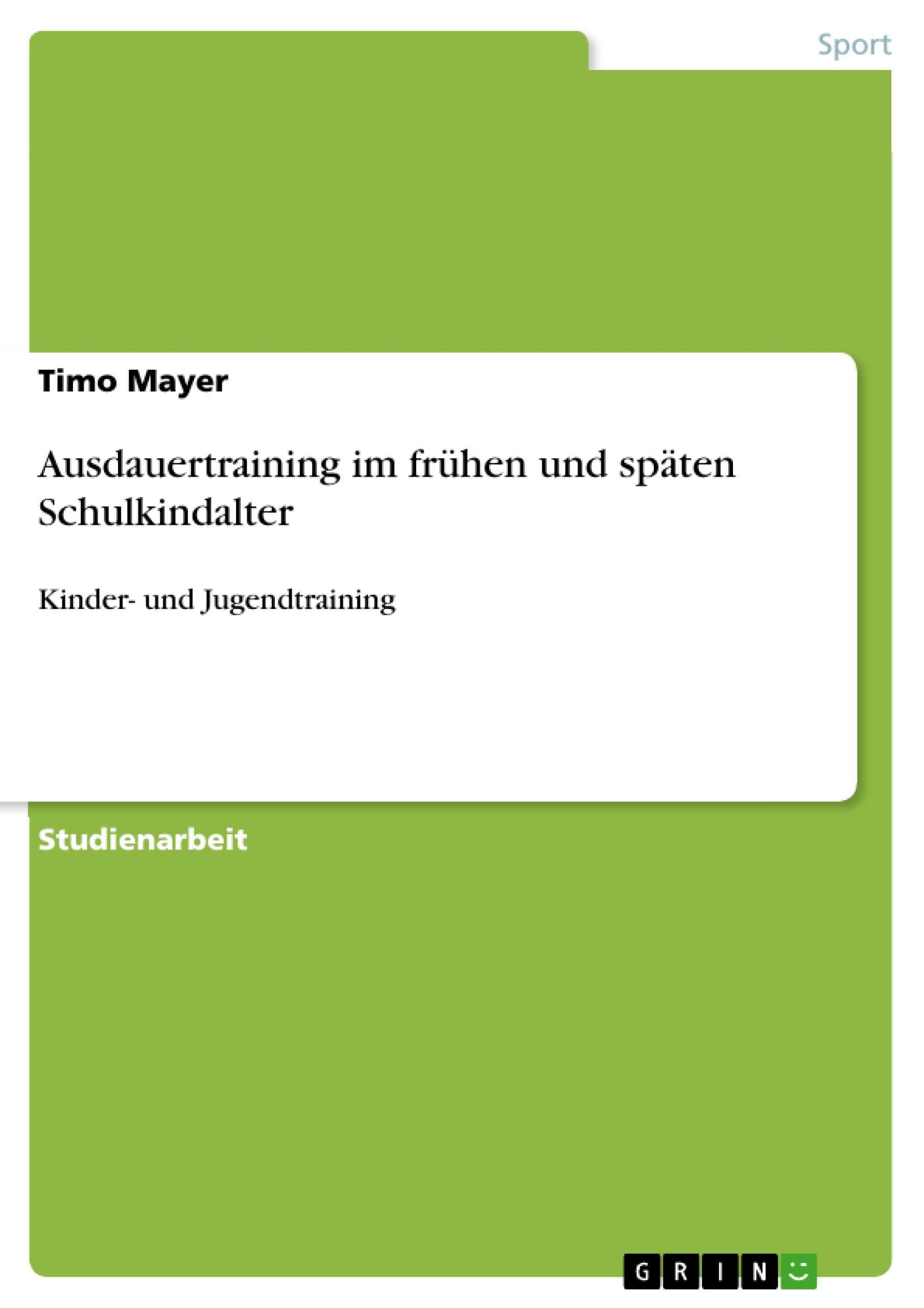 Ausdauertraining im frühen und späten Schulkindalter