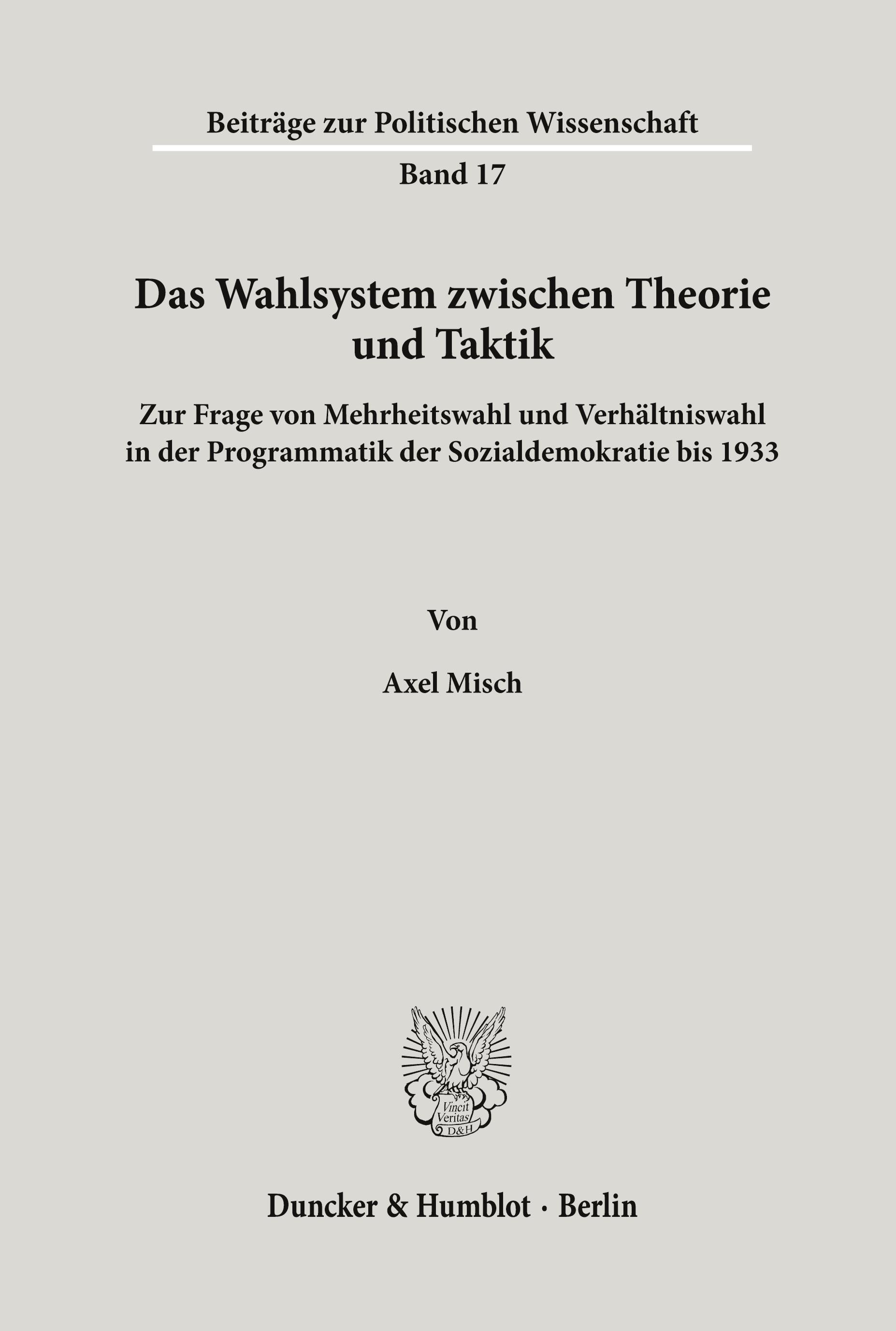 Das Wahlsystem zwischen Theorie und Taktik.